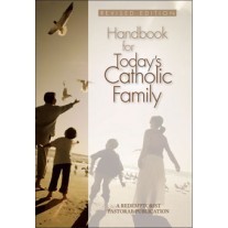 Handbook for Todays Catholic Family