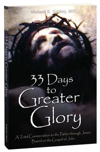 33 Days to Greater Glory Book